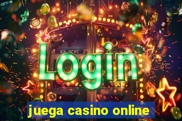 juega casino online