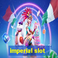 imperial slot