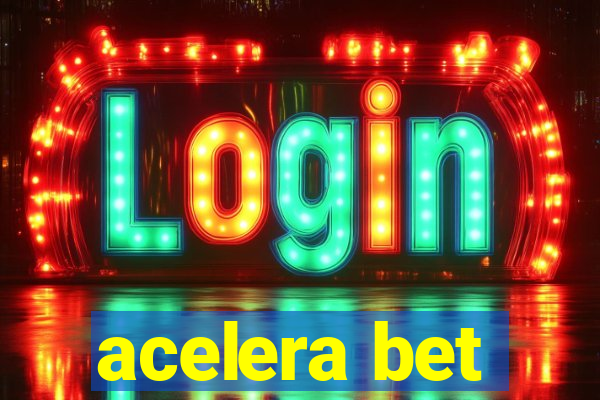 acelera bet