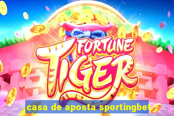 casa de aposta sportingbet