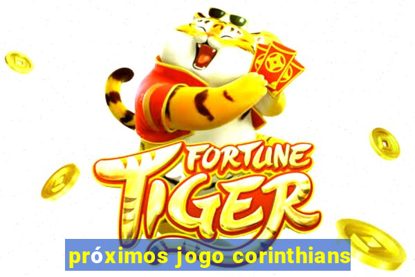 próximos jogo corinthians