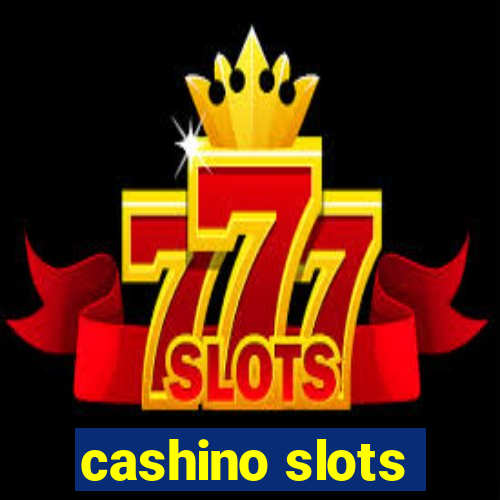 cashino slots