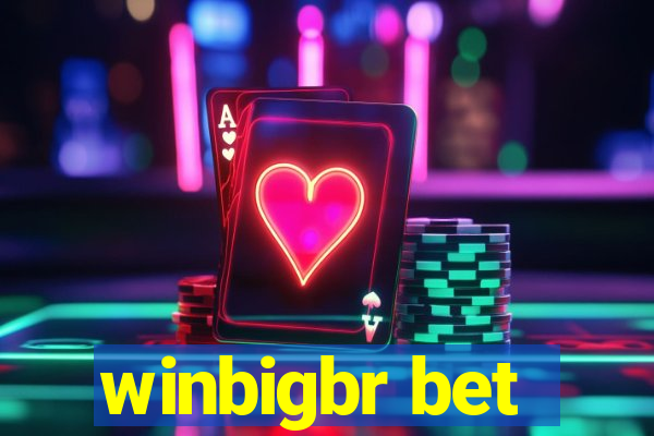 winbigbr bet