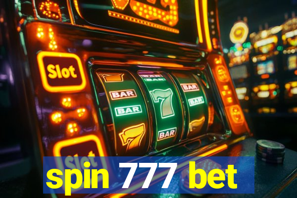 spin 777 bet