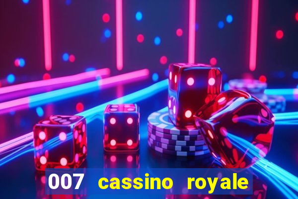 007 cassino royale rede canais