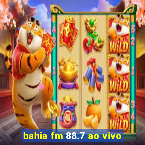 bahia fm 88.7 ao vivo