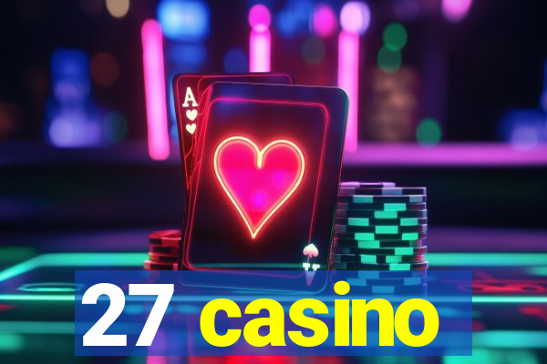 27 casino