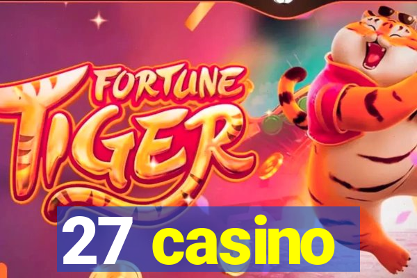 27 casino