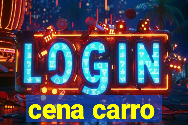 cena carro