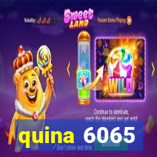 quina 6065