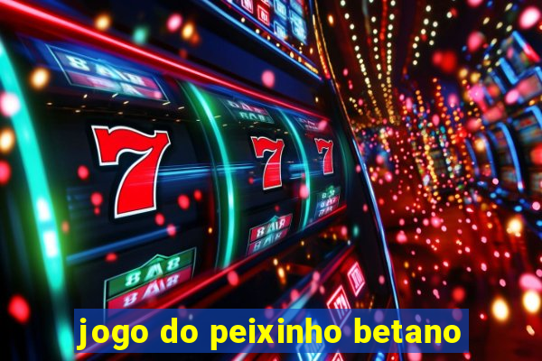 jogo do peixinho betano