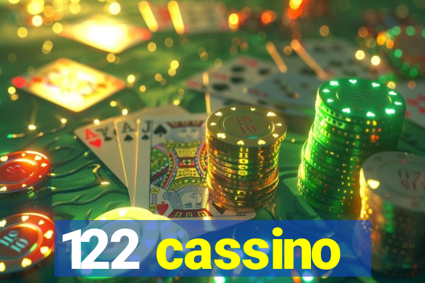 122 cassino