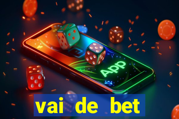 vai de bet plataforma gusttavo lima