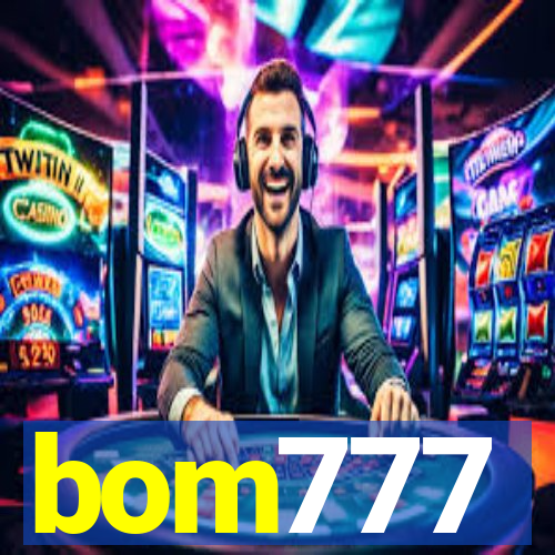 bom777