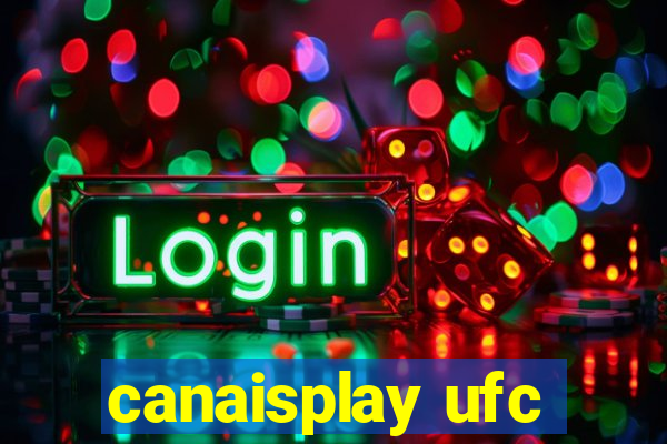 canaisplay ufc