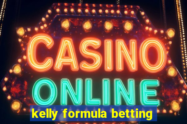 kelly formula betting