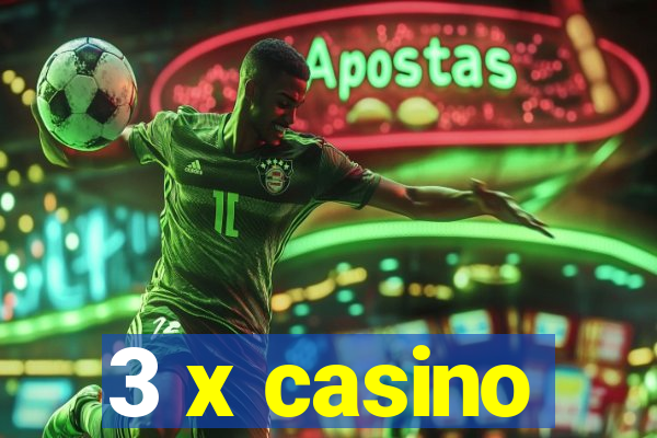 3 x casino