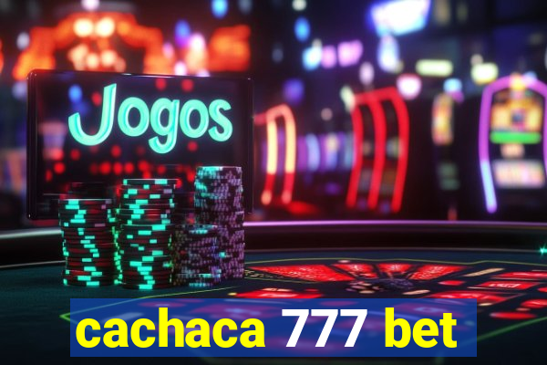 cachaca 777 bet