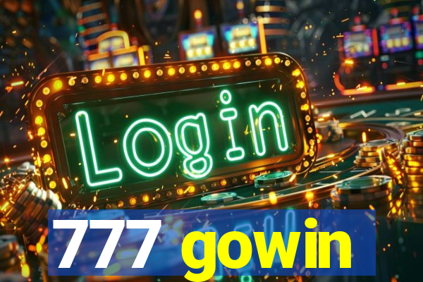 777 gowin