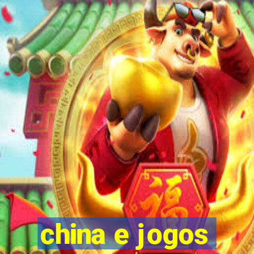 china e jogos