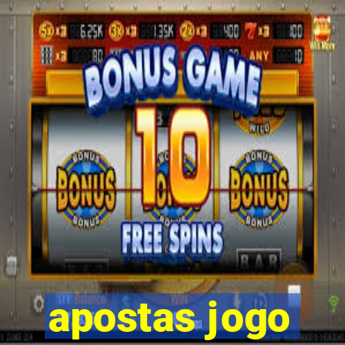 apostas jogo