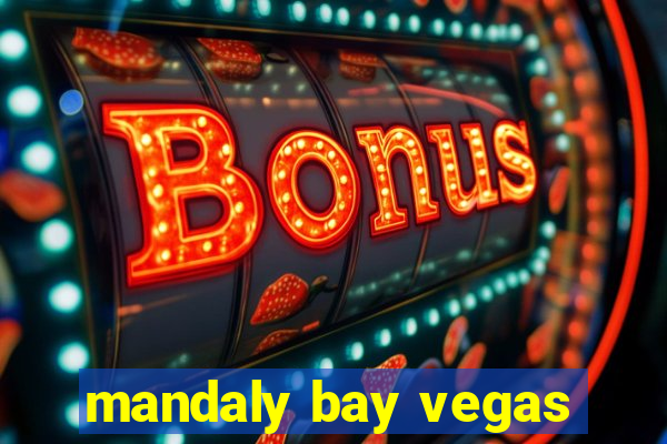 mandaly bay vegas