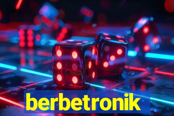 berbetronik