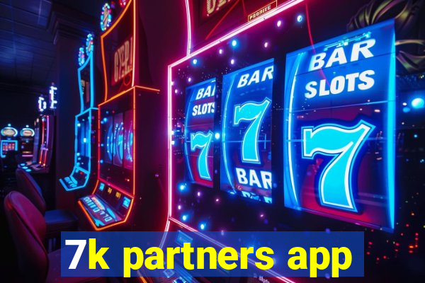 7k partners app