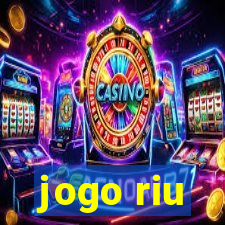 jogo riu