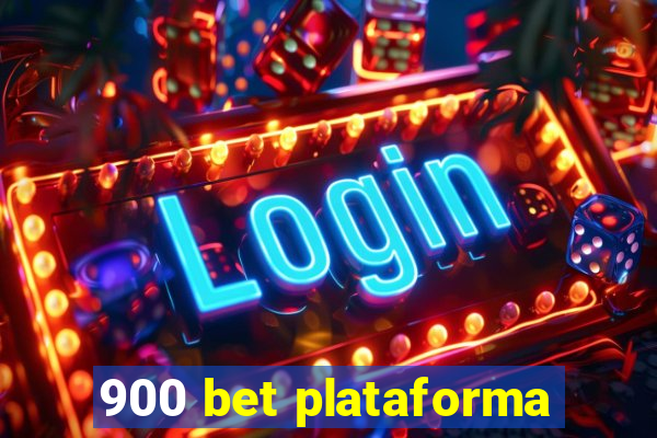 900 bet plataforma