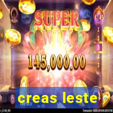 creas leste