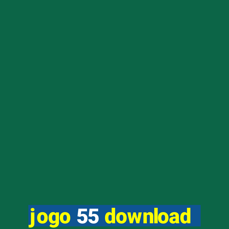 jogo 55 download