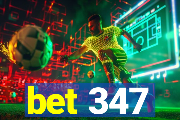 bet 347