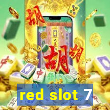 red slot 7