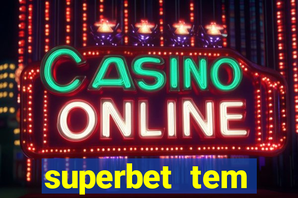 superbet tem pagamento antecipado