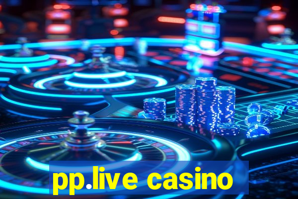 pp.live casino