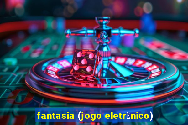 fantasia (jogo eletr么nico)