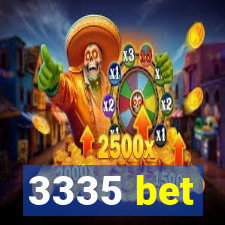 3335 bet