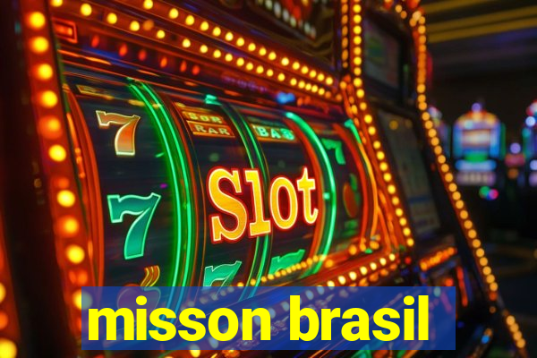 misson brasil