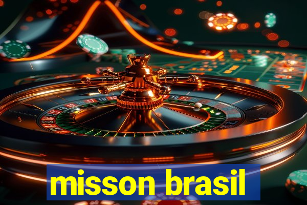 misson brasil