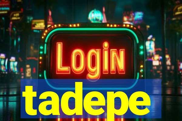 tadepe