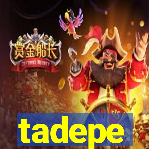 tadepe