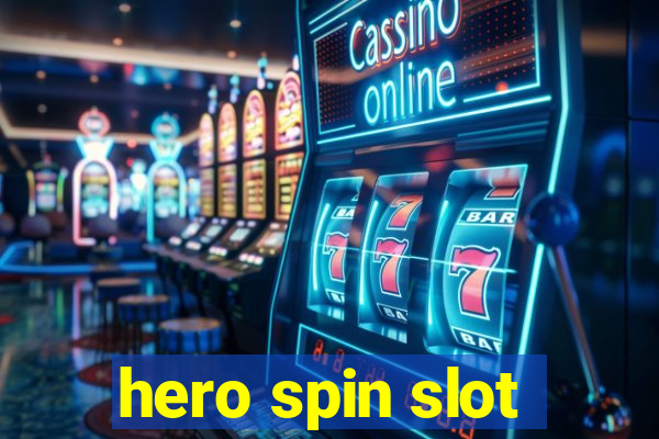 hero spin slot