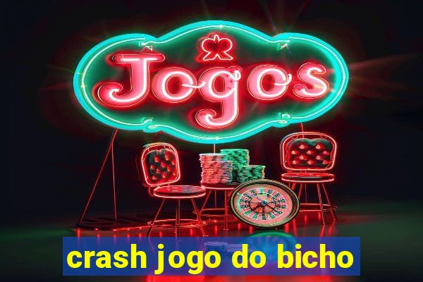 crash jogo do bicho