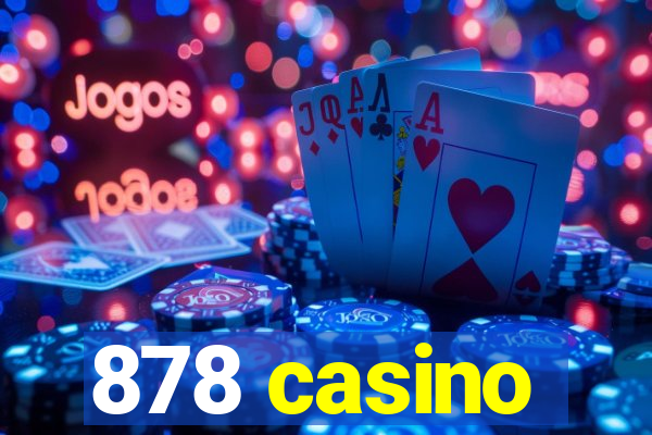 878 casino