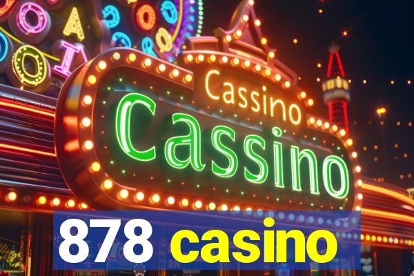 878 casino