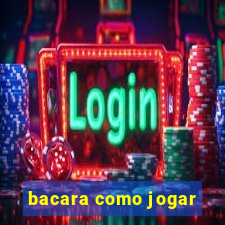 bacara como jogar