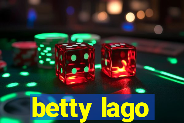 betty lago