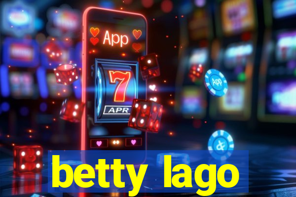 betty lago