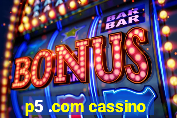 p5 .com cassino